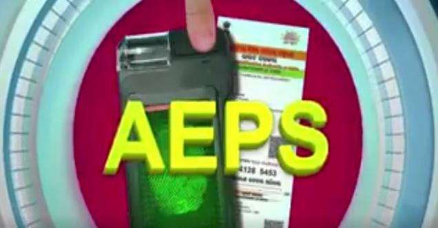 Aadhaar Enabled Payment System (AEPS) for easy banking transactions
