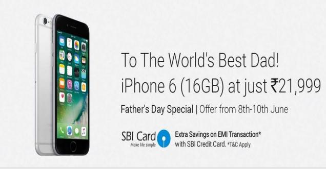 Know where you can buy I-Phone 6 for Rs 21,999 on Father's Day