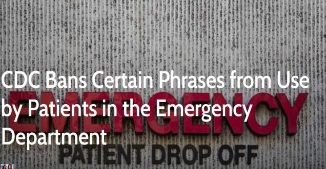 CDC Bans Certain Phrases in Emergency Department