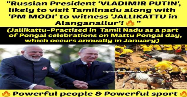 Will Vladimir Putin visit TamilNadu, with Modi for Jallikattu, No it is fake